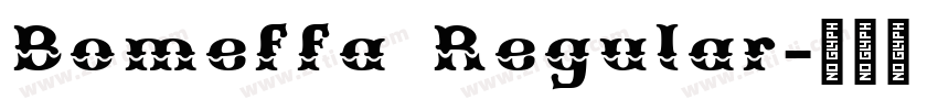 Bomeffa Regular字体转换 Bomeffa Regular字体转换